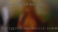 bigriggin05 Maplesville Alabama